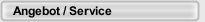 Angebot / Service